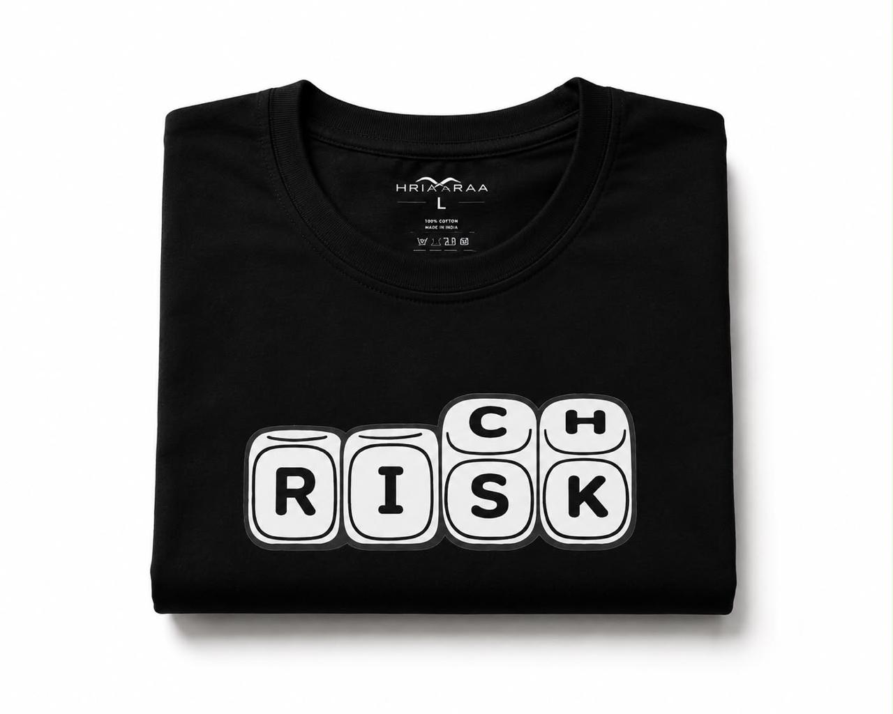Risk = Rich – Mindset Tee